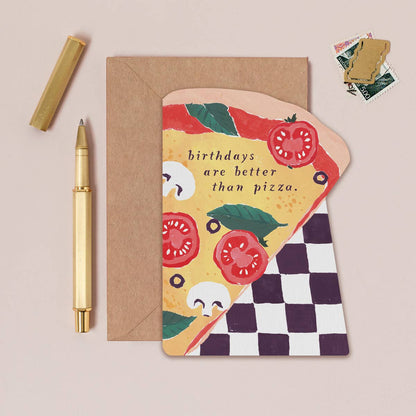 Geburtstagskarte "birthdays are better than pizza" in Form eines Pizzastücks